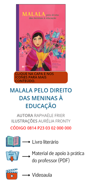 Imagem de exemplo de como acessar os materiais. Aqui aparece a obra Malala pelo direito das meninas  educao.